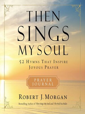 cover image of Then Sings My Soul Prayer Journal